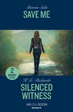 Save Me / Silenced Witness: Save Me / Silenced Witness (West Investigations)