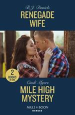 Renegade Wife / Mile High Mystery: Renegade Wife / Mile High Mystery (Eagle Mountain: Criminal History)