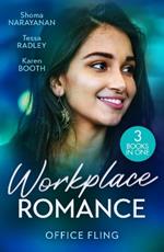 Workplace Romance: Office Fling: An Offer She Can't Refuse (Harlequin Office Romance Collection) / a Tangled Engagement / Between Marriage and Merger