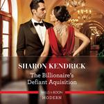 The Billionaire's Defiant Acquisition (Wedlocked!, Book 19)