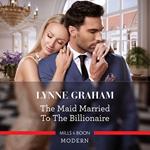 The Maid Married To The Billionaire (Cinderella Sisters for Billionaires, Book 1)