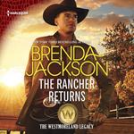 The Rancher Returns (The Westmoreland Legacy, Book 1)