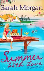 Summer With Love: The Spanish Consultant (the Westerlings, Book 1) / the Greek Children's Doctor (the Westerlings, Book 2) / the English Doctor's Baby (the Westerlings, Book 3)