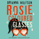 Rosie Coloured Glasses