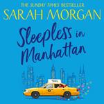 Sleepless In Manhattan: An uplifting and feel good romance novel from the Sunday Times bestselling author (From Manhattan with Love, Book 1)