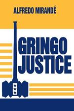 Gringo Justice: Catholicism in American Culture