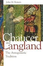 Chaucer and Langland: The Antagonistic Tradition