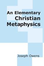 An Elementary Christian Metaphysics