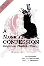 A Monk's Confession: The Memoirs of Guibert of Nogent