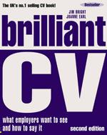 Brilliant CV: What employers want to see and how to say it