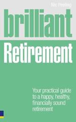 Brilliant Retirement: Everything you need to know and do to make the most of your golden years