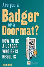 Are you a badger or a doormat?