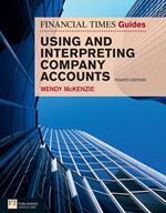 Financial Times Guide to Using and Interpreting Company Accounts, The