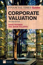 Financial Times Guide to Corporate Valuation, The