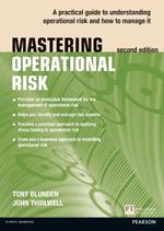 Mastering Operational Risk: A practical guide to understanding operational risk and how to manage it