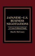 Japanese-U.S. Business Negotiations: A Cross-Cultural Study