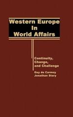 Western Europe in World Affairs: Continuity, Change, and Challenge