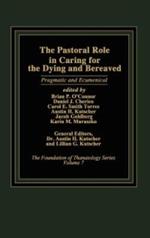 The Pastoral Role in Caring for the Dying and Bereaved: Pragmatic and Ecumenical