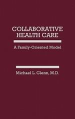 Collaborative Health Care: A Family-Oriented Model