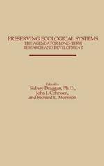 Preserving Ecological Systems: The Agenda for Long-Term Research and Development