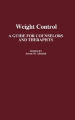 Weight Control: A Guide for Counselors and Therapists