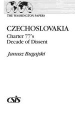 Czechoslovakia: Charter 77's Decade of Dissent