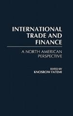 International Trade and Finance: A North American Perspective