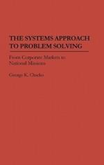 The Systems Approach to Problem Solving: From Corporate Markets to National Missions