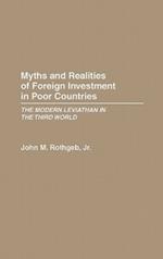 Myths and Realities of Foreign Investment in Poor Countries: The Modern Leviathan in the Third World