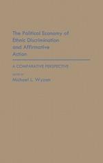 The Political Economy of Ethnic Discrimination and Affirmative Action: A Comparative Perspective