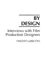 By Design: Interviews with Film Production Designers