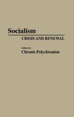 Socialism: Crisis and Renewal