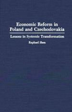 Economic Reform in Poland and Czechoslovakia: Lessons in Systemic Transformation