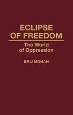 Eclipse of Freedom: The World of Oppression