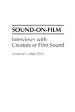 Sound-On-Film: Interviews with Creators of Film Sound