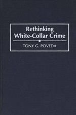 Rethinking White-Collar Crime