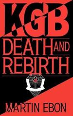 KGB: Death and Rebirth