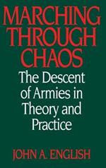 Marching through Chaos: The Descent of Armies in Theory and Practice