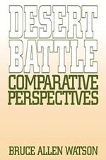 Desert Battle: Comparative Perspectives