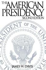 The American Presidency, 2nd Edition