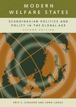 Modern Welfare States: Scandinavian Politics and Policy in the Global Age, 2nd Edition