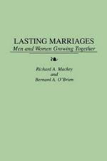 Lasting Marriages: Men and Women Growing Together