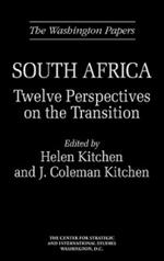 South Africa: Twelve Perspectives on the Transition