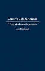 Creative Compartments: A Design for Future Organization