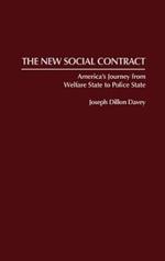 The New Social Contract: America's Journey from Welfare State to Police State