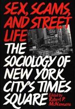 Sex, Scams, and Street Life: The Sociology of New York City's Times Square