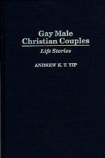 Gay Male Christian Couples: Life Stories