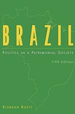 Brazil: Politics in a Patrimonial Society, 5th Edition