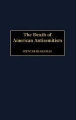 The Death of American Antisemitism