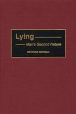 Lying: Man's Second Nature